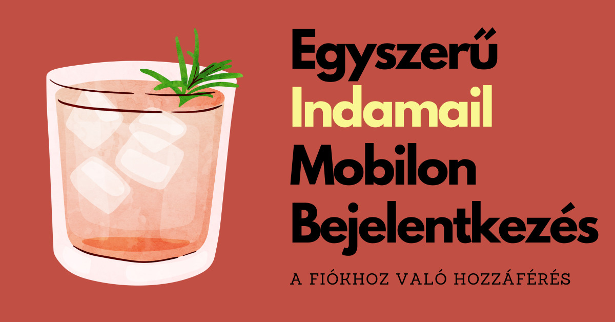 Indamail Mobilon 2026 – Hogyan Érhető el Telefonon